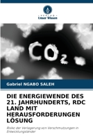Die Energiewende Des 21. Jahrhunderts, Rdc Land Mit Herausforderungen Lösung (German Edition) 6208127122 Book Cover