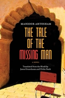 The Tale of the Missing Man: A Novel 0810137585 Book Cover