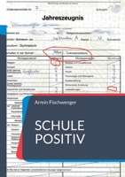 Schule positiv 3756819701 Book Cover
