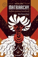 Save the matriarchy: buffalo woman handbook 6587708250 Book Cover