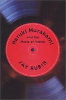 Haruki Murakami and the Music of Words 0099455447 Book Cover
