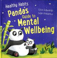 Healthy Habits: Panda's Guide to Mental Wellbeing 1445182343 Book Cover