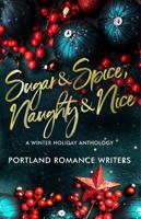Sugar & Spice, Naughty & Nice 1967383995 Book Cover