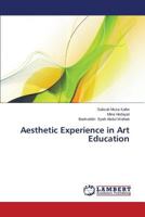 Aesthetic Experience in Art Education 3659527211 Book Cover