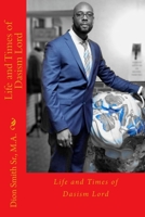 Life and Times of Dasism Lord 0692161392 Book Cover