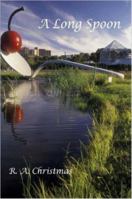 A Long Spoon 1411645162 Book Cover
