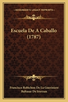 Escuela De A Caballo (1787) 1166057356 Book Cover