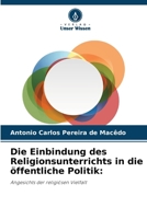 Die Einbindung des Religionsunterrichts in die öffentliche Politik 6209722369 Book Cover