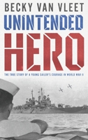 Unintended Hero 1649496907 Book Cover