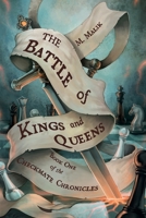 The Battle of Kings and Queens 1837948240 Book Cover