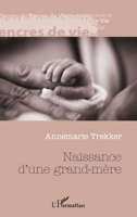 Naissance d'une grand-mère (Encres de Vie) (French Edition) 2343162875 Book Cover