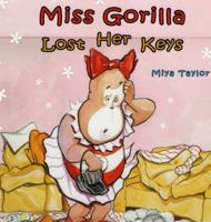 Miss Gorilla Lost Her Keys 177529630X Book Cover
