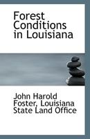 Forest Conditions in Louisiana 0526441372 Book Cover