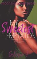 My Sweetest Temptation (Tempting The Game Series) 1070210668 Book Cover