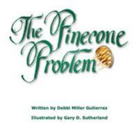 The Pinecone Problem 0974017361 Book Cover