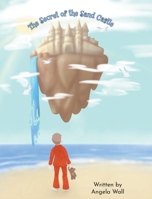The Secret of the Sand Castle 1648016804 Book Cover