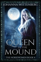 The Queen in the Mound 1734566434 Book Cover