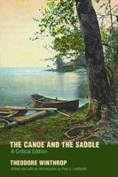 The Canoe and the Saddle: A Critical Edition 1718795645 Book Cover