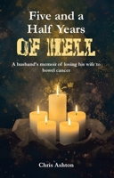 Five and a Half Years of Hell 1923476939 Book Cover