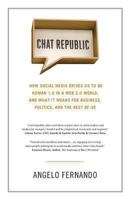 Chat Republic: How Social Media Drives Us To Be Human 1.0 in a Web 2.0 World 0989338002 Book Cover