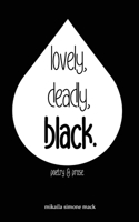 lovely, deadly, black. B093RZGHFP Book Cover