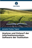 Analyse und Entwurf der Informationssystem-Software der Institution (German Edition) 6207944399 Book Cover