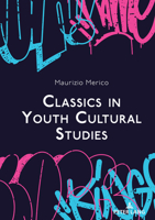 Classics in Youth Cultural Studies 3631894856 Book Cover