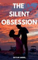 The Silent Obsession B0FPX38MXL Book Cover