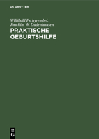 Praktische Geburtshilfe 3110128810 Book Cover