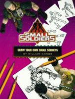 Draw Your Own Small Soldiers (Small Soldiers) 0448418819 Book Cover