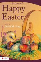 A Possum's Happy Easter 1602478600 Book Cover