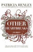 Other Heartbreaks: Stories 0983547726 Book Cover