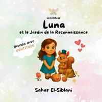 Luna et le Jardin de la Reconnaissance (French Edition) 1069597546 Book Cover