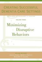 Creating Successful Dementia Care Settings, Vol. 4 1878812750 Book Cover