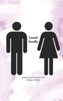 loved loudly (jaded hearts) B0GZBVYYHX Book Cover