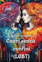 Cuori senza confini (LGBT) (Italian Edition) 9964618964 Book Cover