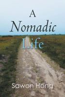 A Nomadic Life 1491839074 Book Cover