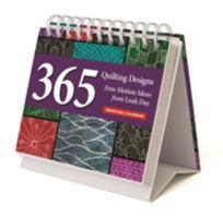 Quilting Designs Perpetual Calendar: 365 Free-Motion Ideas from Leah Day 1617457841 Book Cover