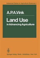 Land use in advancing agriculture (Advanced series in agricultural sciences) 3642660517 Book Cover