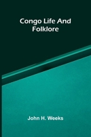 Congo life and folklore 9369054685 Book Cover