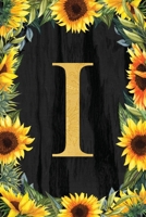 I - Monogrammed Sunflower Journal: Personalized College Ruled 6x9 Floral Notebook 1700461176 Book Cover