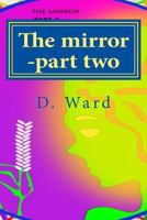 The Mirror -Part Two 1530312043 Book Cover
