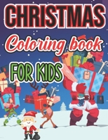 Christmas Coloring Book For Kids: Featuring Fun, Easy and Relaxing Christmas Designs null Book Cover