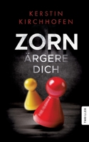 Zorn ärgere dich (German Edition) 3384315944 Book Cover