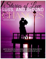 Stories of Love, Loss, and Second Chances: New Roots in Old Soil: A Master Builder’s Journey Through the Seasons of Love B0GVKNX46N Book Cover