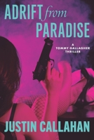 Adrift from Paradise, an Organized Crime Thriller: An Organized Crime Thriller B0939ZG6CD Book Cover