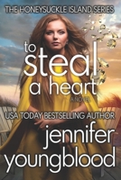 To Steal a Heart: Women's Fiction Romantic Suspense B0BJYSTN8S Book Cover