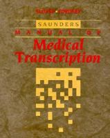 Saunders Manual of Medical Transcription 0721636756 Book Cover