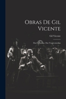 Obras De Gil Vicente: Das Comedias. Das Tragicomedias 1022538985 Book Cover