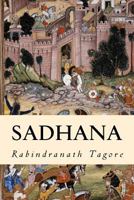 Sadhana: The Realization of Life 0385510470 Book Cover